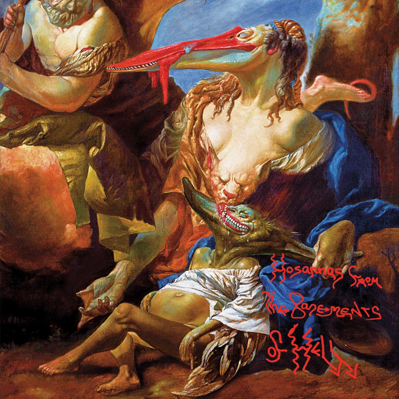 Hossanas from the Basements of Hell